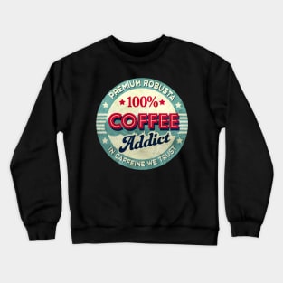 Caffeine Crewneck Sweatshirt